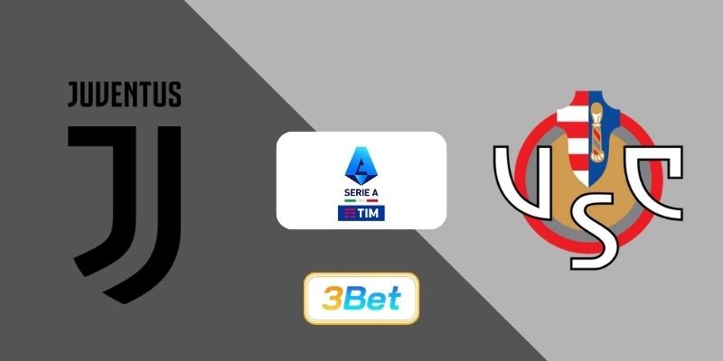3BET Soi kèo Juventus vs Cremonese 02h45 ngày 13/01/2026 - Serie A