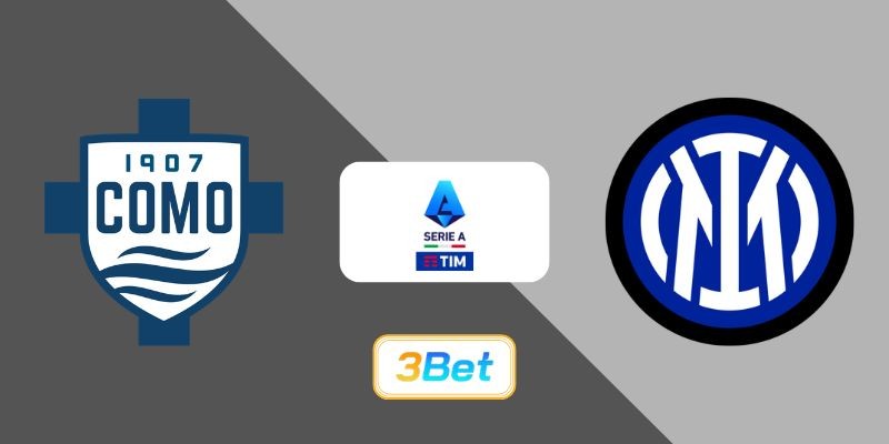 3BET Soi kèo Como vs Inter Milan 01h45 ngày 13/04/2026 - Serie A