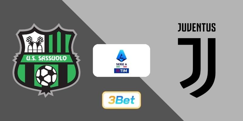 3BET Soi kèo Sassuolo vs Juventus 02h45 ngày 07/01/2026 - Serie A