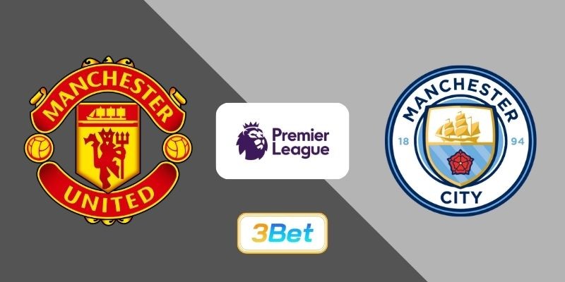 3BET Soi kèo Man United vs Man City 19h30 ngày 17/01/2026 - Premier League